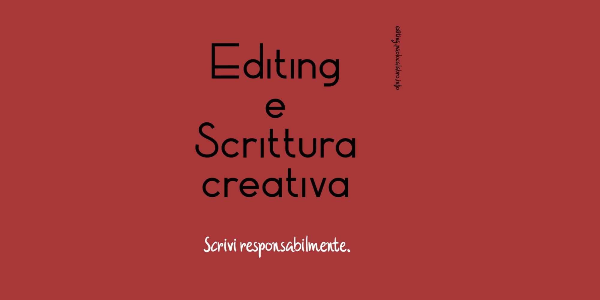 Editing e Scrittura creativa – di Paolo Calabrò